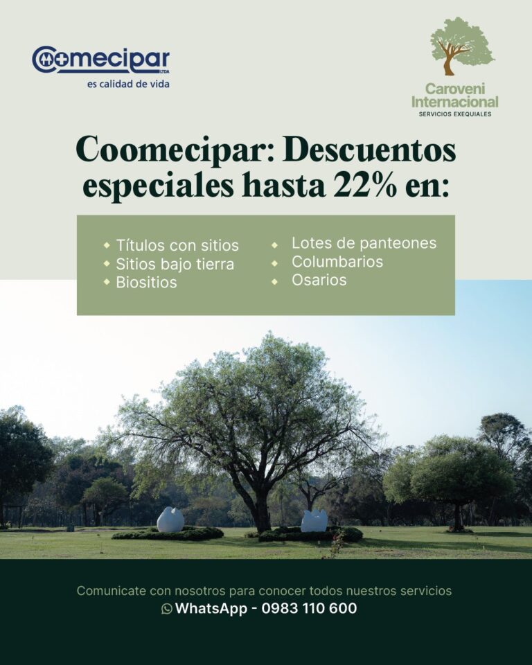 Caroveni Internacional - Convenios con Coomecipar - Descuentos de hasta 22% en Titulos con sitios, lotes de panteones, sitios bajo tierra, columbarios, biositios, osarios